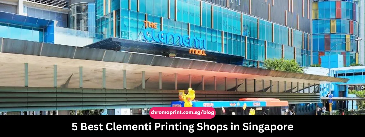 5 Best Clementi Printing Shops in Singapore 2025