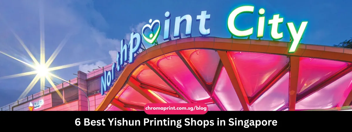 6 Best Yishun Printing Shops in Singapore 2025