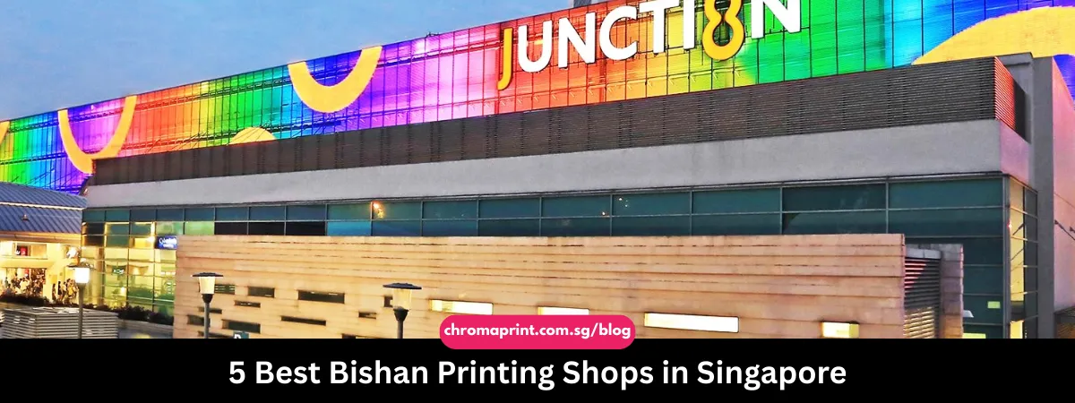 5 Best Bishan Printing Shops in Singapore 2025