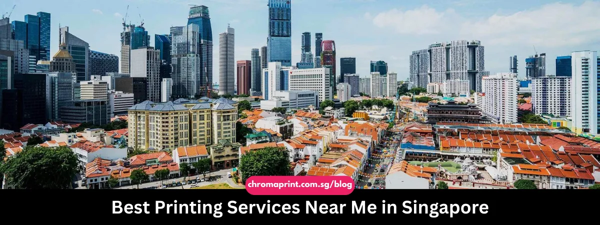 Best Printing Services Near Me in Singapore 2025