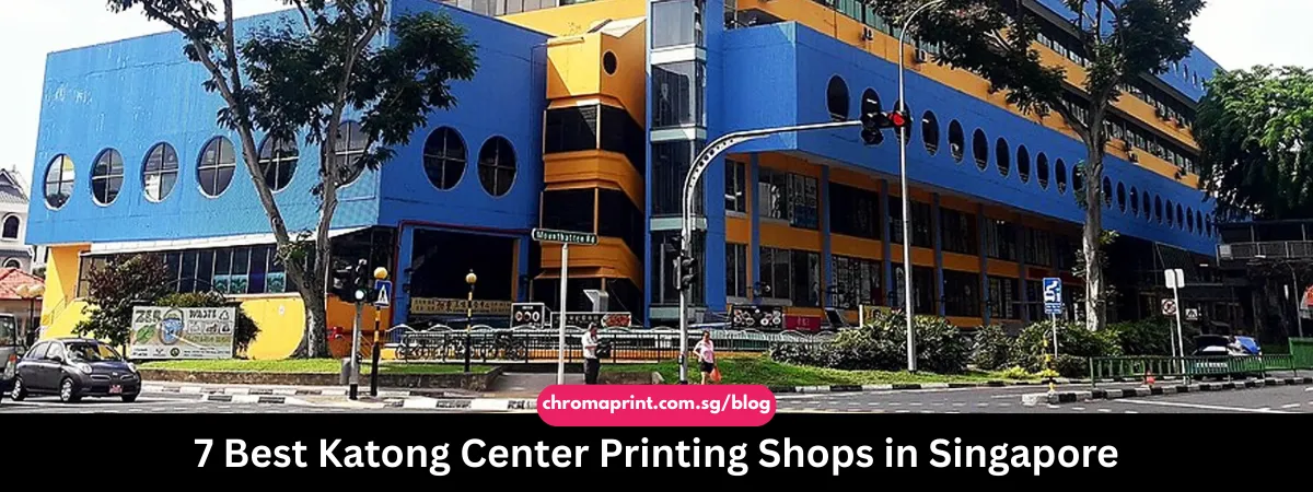 7 Best Katong Shopping Centre Printing Shops in Singapore 2025