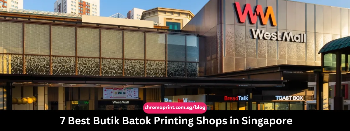 7 Best Bukit Batok Printing Shops in Singapore 2025